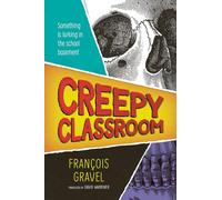 Creepy Classroom (Orca Shivers)