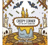 Creepy Corner: Cute and Spooky Coloring Book for Kids and Adults