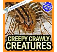 Creepy Crawly Creatures!: A My Incredible World Picture Book for Children (My Incredible World: Nature and Animal Picture Books for Children)
