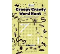 Creepy Crawly Word Hunt: A bug word search book | 6x9 inches, 104 pages | 80 Fun & Challenging Puzzles with Insects , Creepy-Crawlies , and More! | ... | 640 words for teens, adults and seniors