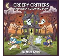 Creepy Critters: Halloween Colouring Book