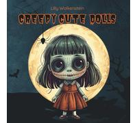 Creepy Cute Dolls