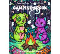 Creepy Cute Franken Pets Camping Spook Coloring Book For Adults: Bold And Easy Spooky Forest Camping Animals Large Print Clean Outlines For Simple Relaxation
