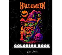 Creepy & Cute Halloween Coloring Book: 40 Spooky Illustrations of Witches, Ghosts, Pumpkins & Monsters for Adults, Teens & Kids: Easy-to-Color Pages ... Relief in a Cozy Yet Scary Halloween World