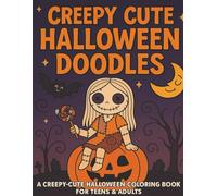 Creepy Cute Halloween Doodles: A Whimsical Yet Spooky Halloween Coloring Adventure