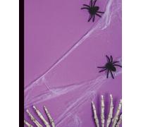 Creepy Cute Notebook: Halloween Edition in Purple: Lined Journal with Skeleton Hands, Spider Webs & Bold Pastel Aesthetic