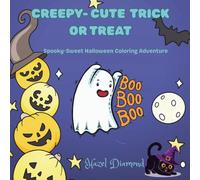 Creepy-Cute Trick or Treat: Spooky- Sweet Halloween Coloring Adventure
