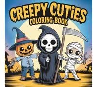 Creepy Cuties: Bold and Easy Kawaii Halloween Coloring Pages for Kids, Teens & Anyone Who Loves Cute Spooky Art