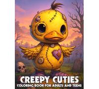Creepy Cuties Coloring Book: Patchwork Baby Monster Coloring Pages for Teens and Adults Featuring Tiny Franken-Critters, Dark Kawaii Aesthetics to Relax and Create