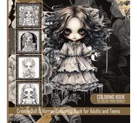 Creepy Doll & Horror Coloring Book for Adults and Teens: Creepy Doll Coloring Pages for Adults & Teens | 50 Haunted, Horror-Themed Designs for Gothic Art, Halloween Fun, and Stress Relief