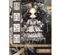 Creepy Doll & Horror Coloring Book for Adults and Teens: Creepy Doll Coloring Pages for Adults & Teens | 50 Haunted, Horror-Themed Designs for Gothic Art, Halloween Fun, and Stress Relief
