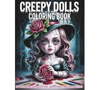 Creepy Dolls Coloring Book: 60 Horror and Gothic Art Sheets for Adults