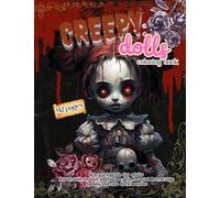 Creepy dolls coloring book for adults: Scary Grayscale Pastel Goth realistic and anime girls, haunted horror toys. Spooky and cute dark beauties