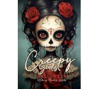 Creepy Girls Halloween Coloring Book for Adults: Halloween Grayscale Coloring Book Gothic Horror Coloring Book for Adults Sugar Skulls Catrinas, ... Puppets Coloring: 2 (Horror Coloring Books)