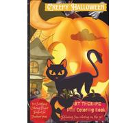 "Creepy Halloween" Mini Coloring Book; Pocket Sized 4x6"; 50 Coloring Pages: 'Art Therapie' Series; Cute & Bizarre Miniature Halloween Scenes to Color! (Halloween 2025 Specials!)