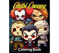 Creepy & Horror Chibi Coloring Book: Embrace the Macabre! 30 Spooky, Creepy & Horror Coloring Pages with Kawaii Horror Characters for Stress Relief (Creepy Chibi & Pastel Goth)