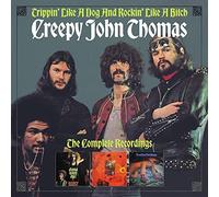 Creepy John Thomas - Trippin' Like A Dog And Rockin' Like A Bitch ~ The Complete Recordings (3CD)