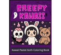 Creepy Kawaii Bold And Easy Coloring Book: A Cute and Spooky Pastel Goth Coloring Adventure