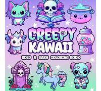 Creepy Kawaii Bold And Easy Coloring Book: Cute and Spooky Pastel Goth Simple Coloring Pages for Adults and Teens