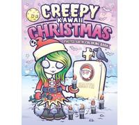 Creepy Kawaii Christmas Pastel Goth Coloring Book: Cute & Spooky Gothic Stocking Stuffer for Adults