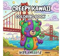 Creepy Kawaii Coloring Book: Bold and Easy Cute Halloween Animal Monsters - Spooky Kawaii Coloring Pages for Stress Relief, Relaxation & Fun (Adults & Teens, 54 Images, 8.5 x 8.5 in)