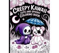 Creepy Kawaii Cute Bold And Easy Coloring Book To Spark Creativity