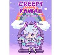 Creepy Kawaii Pastel Goth Coloring Book: 100+ Coloring Pages With High-Quality Images, Halloween coloring book,Cute coloring book,Horror coloring book,Creepy chibi coloring book,Kawaii coloring book