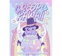 Creepy Kawaii Pastel Goth Coloring Book