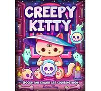 Creepy Kitty Spooky and Kawaii Cat Coloring Book: Cute Pastel Goth and Horror Coloring for Adults and Teens Cat Lovers