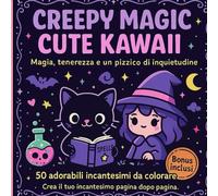 Creepy Magic Cute Kawaii: 50 immagini da colorare tra magie, mostri teneri e oggetti stregati