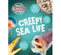 Creepy Sea Life (World's Scariest Creatures)