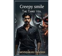 Creepy smile - The Third Veil: A Supernatural Thriller of Hypnotic Terror and Global Conspiracy: 3 (Trails of the Veils)