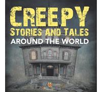 Creepy Stories and Tales Around the World
