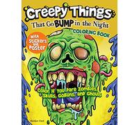 Creepy Things that Go Bump in the Night Coloring Book (with Stickers and Poster): Color if You Dare Zombies, Skulls, Goblins, and Ghouls (Design Originals) 32 Designs of Werewolves, Mummies, and More