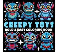 Creepy Toys Coloring Book | Bold and Easy Coloring Book: 70 Pages - 8.5" x 8.5" - For Scary Cute Lovers (Bold & Easy Coloring Book Series)