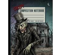 Creepy Vampire Composition Notebook: Horror themed college ruled writing notebook, 110 Pages, Scary Spooky Monster Art, Journal for School, Students, College, Work, Office
