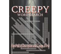 Creepy Word Search Puzzle Book: Word Searches with Easy to Read Print about Creepy, Spooky, Halloween, and more. 8.5X11 inches, 110 pages | 50+ Puzzle. Makes a perfect gift.