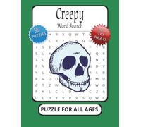 Creepy Word Search Puzzle: Word Search Puzzles With Easy To Read Print About Ghosts, Monsters, Hauntings And More┃8.5x11 Inches, 100+ Pages┃50+ Puzzles… Gift For Vacations, Holidays, And Relaxation