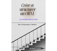 Créer et structurer un OBNL: Le guide pas à pas