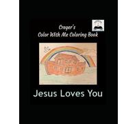 Creger's Color With Me Coloring Books- Jesus Loves You
