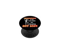 Cremation is My Last Hope for A Smoking Hot Body Overweight PopSockets Adhesive PopGrip