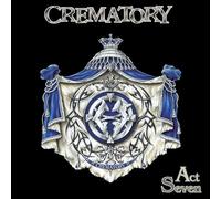 CREMATORY - ACT SEVEN