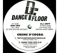Creme D'Cocoa - Doin' The Dog / Nasty Street / You've Lost That Lovin' Feelin / Gimme Your Love [Vinyl Single 12'']
