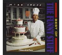 Mike Cross Best Of The Funny Stuff: CREME DE LA CROSS (CD) Album (US IMPORT)