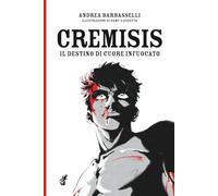 CREMISIS: Il destino di Cuore Infuocato