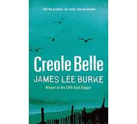 Creole Belle (Dave Robicheaux 19) by James Lee Burke (2013-11-07)
