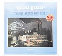 Creole Belles - The Chesapeake Minstrels