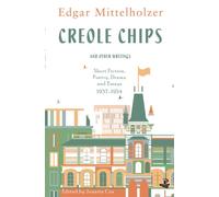 Creole Chips & Other Writings