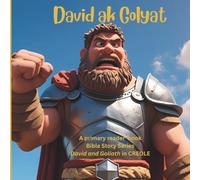 CREOLE David ak Golyat (Big Bully)