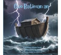 CREOLE Gwo Batiman an (The Big Boat)